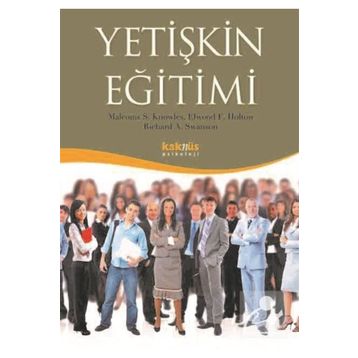 Yetişkin Eğitimi - Richard A. Swanson