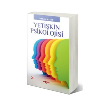 Yetişkin Psikolojisi - İhsan Kurt