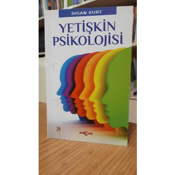 Yetişkin Psikolojisi - İhsan Kurt