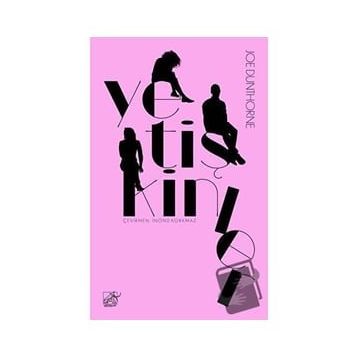 Yetişkinler - Joe Dunthorne