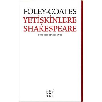 Yetişkinlere Shakespeare - Elizabeth Foley Beth Coates