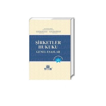 Yetkin Hukuk Yayınları Şirketler Hukuku Genel Esaslar