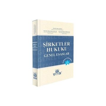 Yetkin Hukuk Yayınları Şirketler Hukuku Genel Esaslar