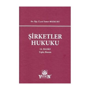 Yetkin Hukuk Yayınları Şirketler Hukuku Genel Esaslar