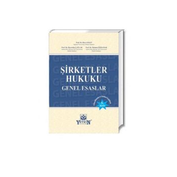 Yetkin Hukuk Yayınları Şirketler Hukuku Genel Esaslar