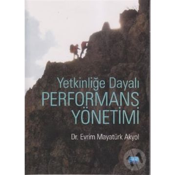 YETKİNLİĞE DAYALI PERFORMANS YÖNETİMİ - EVRIM MAYATÜRK AKYOL