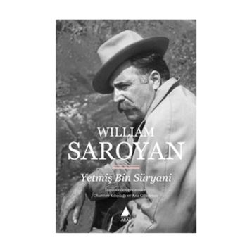 YETMİŞ BIN SÜRYANİ - WILLIAM SAROYAN