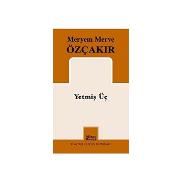 Yetmiş Üç Meryem Merve Özçakır