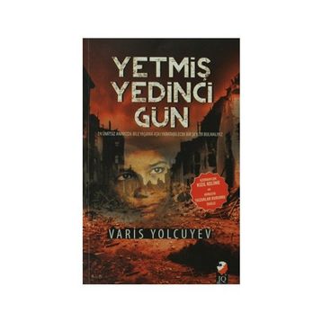 Yetmiş Yedinci Gün - Varis Yolcuyev