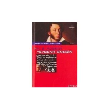 Yevgeni Onegin - Aleksandr Sergeyeviç Puşkin