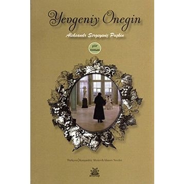 Yevgeni Onegin - Aleksandr Sergeyeviç Puşkin