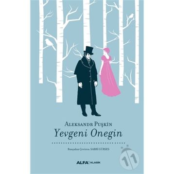 Yevgeni Onegin - Aleksandr Sergeyeviç Puşkin