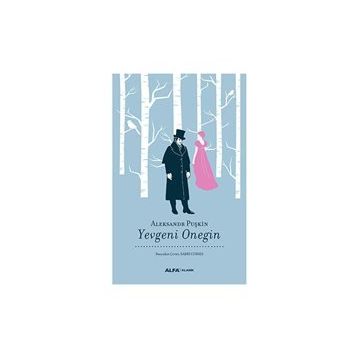 Yevgeni Onegin - Alexandr Sergeyeviç Puşkin