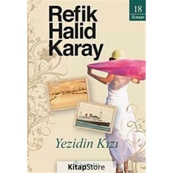 Yezidin Kızı - Refik Halid Karay