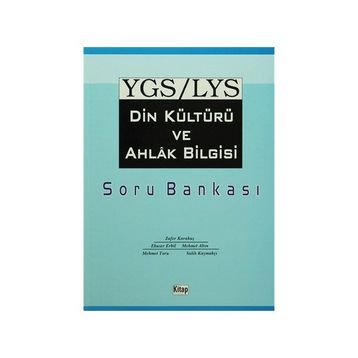 YGS - LYS DIN KÜLTÜRÜ VE AHLAK BILGISI SORU BANKASI - KOLEKTIF