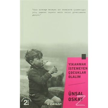 Yıkanmak İstemeyen Çocuklar Olalım - Ünsal Oskay