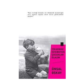 Yıkanmak İstemeyen Çocuklar Olalım - Ünsal Oskay