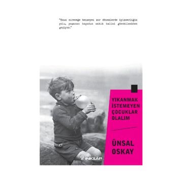Yıkanmak İstemeyen Çocuklar Olalım - Ünsal Oskay