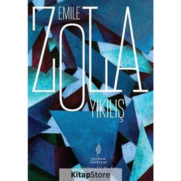 Yıkılış - Emile Zola