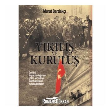 Yıkılış ve Kuruluş - Murat Bardakçı