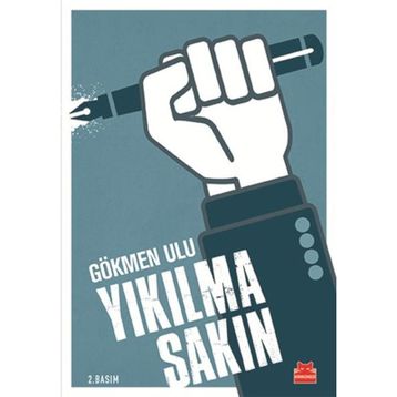 Yıkılma Sakın - Gökmen Ulu