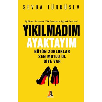 Yıkılmadım Ayaktayım - Sevda Türküsev