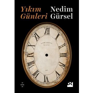 Yıkım Günleri - Nedim Gürsel
