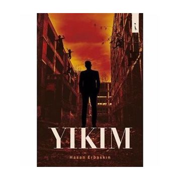 Yıkım - Hasan Erbaskın