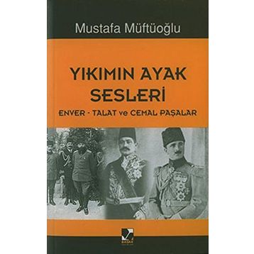 Yıkımın Ayak Sesleri - Mustafa Müftüoğlu