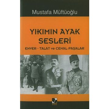 Yıkımın Ayak Sesleri - Mustafa Müftüoğlu