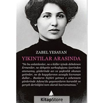 Yıkıntılar Arasında - Zabel Yesayan