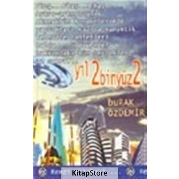 YIL 2BİNYÜZ2 - BURAK ÖZDEMİR