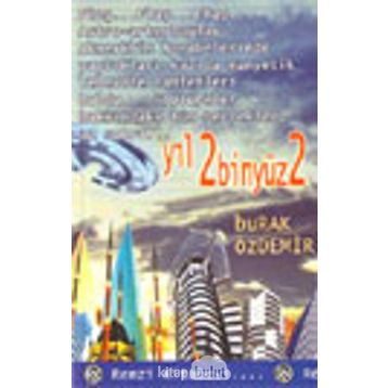YIL 2BİNYÜZ2 - BURAK ÖZDEMİR