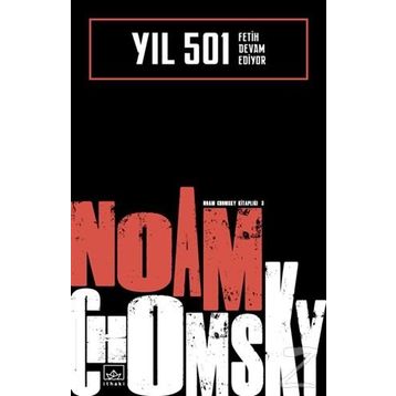 Yıl 501 Fetih Devam Ediyor - Noam Ckomsky