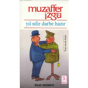 YIL SIFIR DARBE HAZIR - MUZAFFER İZGU