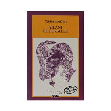 Yılanı Öldürseler - Yaşar Kemal