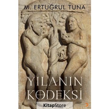 Yılanın Kodeksi - M. Ertuğrul Tuna