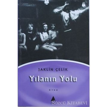 YILANIN YOLU - JAKLIN ÇELIK