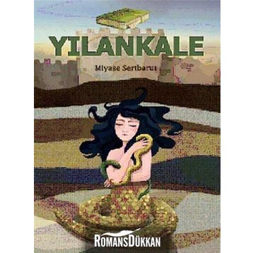 YILANKALE - MIYASE SERTBARUT