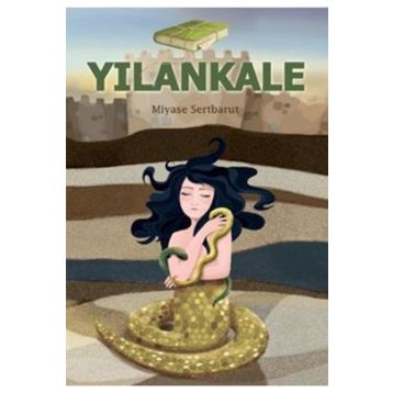 YILANKALE - MIYASE SERTBARUT