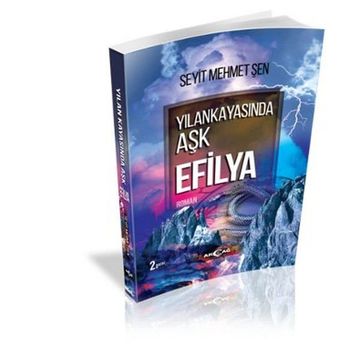 Yılankayasında Aşk Efilya - Seyit Mehmet Şen