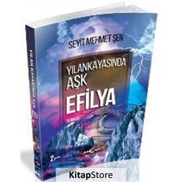 Yılankayasında Aşk Efilya - Seyit Mehmet Şen