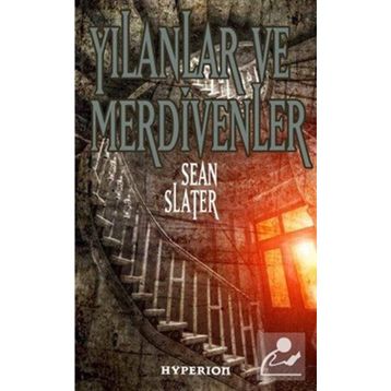 YILANLAR VE MERDIVENLER - SEAN SLATER