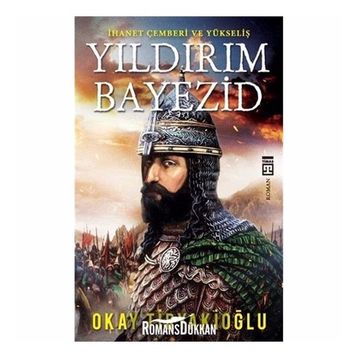 Yıldırım Bayezid - Okay Tiryakioğlu