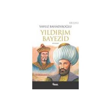 Yıldırım Bayezid - Seyfullah Erkmen