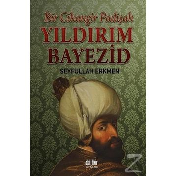 Yıldırım Bayezid - Seyfullah Erkmen
