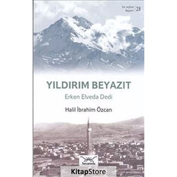 Yıldırım Beyazıt Erken Elveda Dedi - Halil İbrahim Özcan