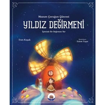 Yıldız Değirmeni - Enes Kuşak