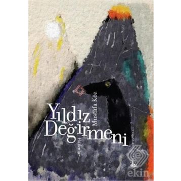 Yıldız Değirmeni - Mustafa Köz
