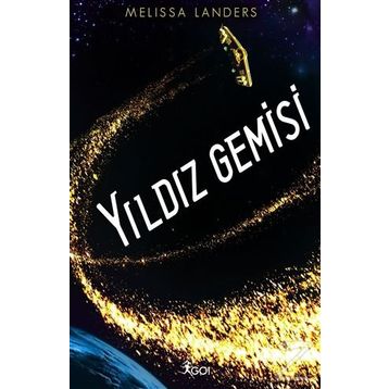 Yıldız Gemisi - Melissa Landers